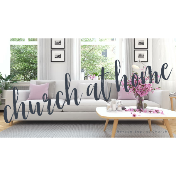 Church at Home (due to Covid 19)
